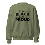 "Hella Black. Hella Proud." Sweatshirt