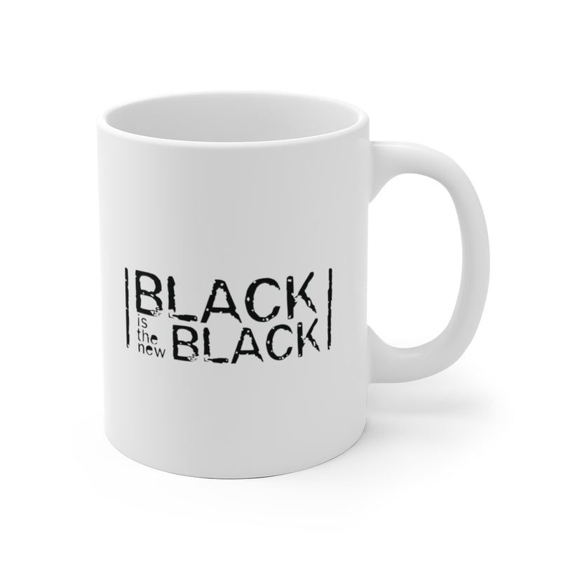 Black is The New Black" - White Ceramic Mug