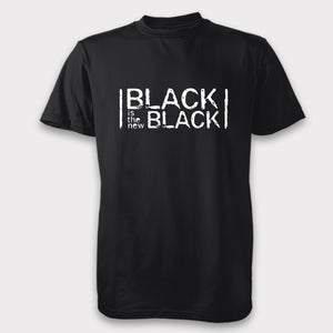 Black is the New Black - Unisex Tee