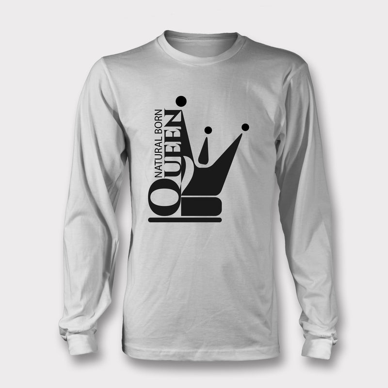 Natural Born Queen - Long Sleeve Tee